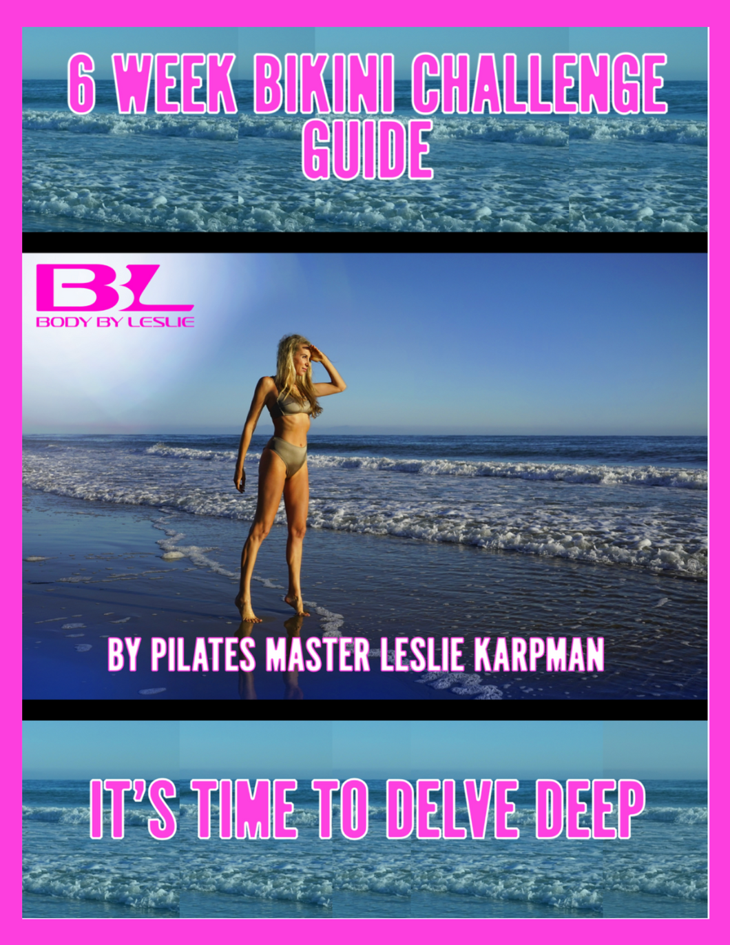 BBL 6 Week Bikini Challenge Guide